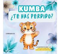 Kumba ¿Te has perdido? (Libro de búsqueda para niños pequeños): Busca a Kumba y a sus amigos en sus aventuras por cada página