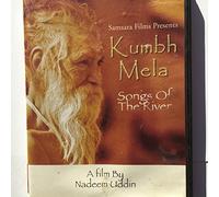 KUMBH MELA - SONGS OF THE RIVER