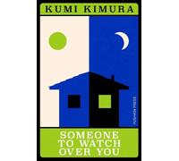 Kumi Kimura Someone to Watch Over You (Tascabile)
