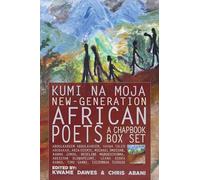 Kumi Na Moja: New generation African Poets: a Chapbook Box Set