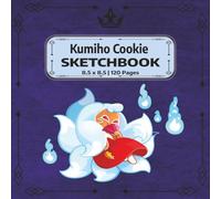 Kumiho Cookie Sketchbook: A Cute Square Sketchbook for Drawing, Doodling, Manga, Cartoons & Creative Art | 120 Blank Pages | 8.5 x 8.5 (Cookie Run Kingdom Fan Art)