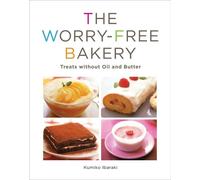 Kumiko Ibaraki The Worry-free Bakery (Tascabile)