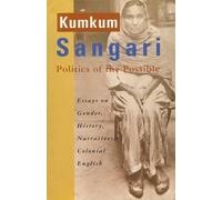 Kumkum Sangari Politics of the Possible - Essays on Gender, History, (Tascabile)