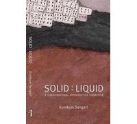Kumkum Sangari Solid:Liquid - a (trans)national reproductive (Copertina rigida)