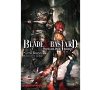 Kumo Kagyu C. D. Leeson Sean McC Blade & Bastard, Vol. 1 (li (Copertina rigida)