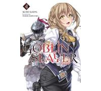 Kumo Kagyu Kevin Steinbach Noboru Kan Goblin Slayer, Vol. 4 (light (Tascabile)