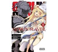 Kumo Kagyu Kousuke Kurose Goblin Slayer, Vol. 8 (manga) (Tascabile)