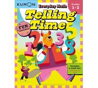 Kumon Kumon Everyday Math: Telling Time-Fun Activities for Grades 1- (Tascabile)