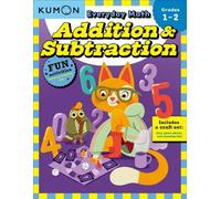 Kumon Publishin Kumon Everyday Math: Addition & Subtraction-Fun Acti (Tascabile)