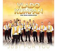 KUMPAN, VLADO & SEINE MUS - JUST FOR YOU