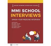 Kunal Dasani Mohil Shah Shweta Madh Master the MMI Medical Interview (Tascabile)