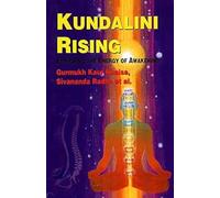 Kundalini Rising: Exploring the Energy of Awakening