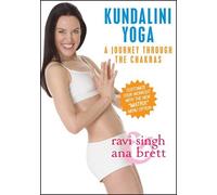 Kundalini Yoga: A Journey Thru the Chakras