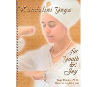 Kundalini Yoga for Youth and Joy - Yogi Bhajan