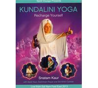 Kaur Snatam - Kundalini Yoga Recharge Yourself