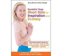 Kundalini Yoga: Short Sets for Inspiration and Ecstasy! with Ana Brett & Ravi Singh