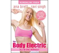 Kundalini Yoga The Body Electric All-In-One Workout with Ana Brett & Ravi Singh (ALL LEVELS)