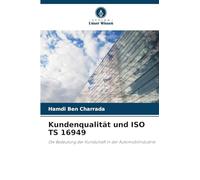 Kundenqualität und ISO TS 16949: Die Bedeutung der Kundschaft in der Automobilindustrie