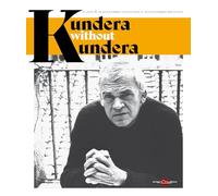 Kundera without Kundera. Nuova ediz.
