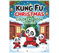 Kung fu Christmas Coloring Book for Kids, Cute & Adorable Creatures, Designed with Clean, Bold Lines, Easy to Color: Christian Christmas Coloring ... Hollies, Decorations, Christmas Snowflakes
