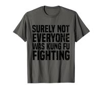 Kung Fu Fighting, Sicuramente non tutti stavano combattendo il Kung Fu Maglietta