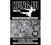 Kung-Fu Monthly Archive Series - The Poster Magazines Volume Three