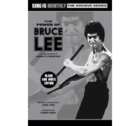 The Power of Bruce Lee (Kung-Fu Monthly Archive Series) 2025 Re-issue Mono Edition