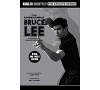 Kung-Fu Monthly The Unbeatable Bruce Lee (Kung-Fu Monthly Archive Se (Tascabile)