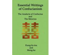Kung Fu-Tzu Men Ke Essential Writings of Confucianism (Tascabile)