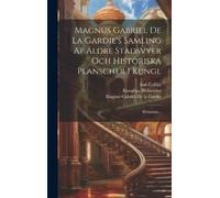 Kungliga Biblio Magnus Gabriel De La Gardie's Samling Af Äldr (Copertina rigida)