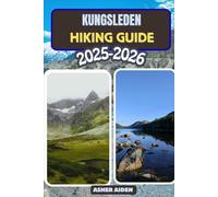 Kungsleden Hiking Guide 2025-2026
