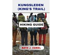 KUNGSLEDEN (KING'S TRAIL) HIKING GUIDE
