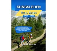 Kungsleden Trail Guide 2025 - 2026: Exploring Sweden’s King’s Trail - Complete Cultural Insights, Stage-by-Stage Routes, and Practical Tips for First-Timers & Veteran Trekkers: 9