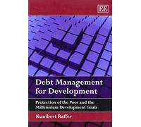 Kunibert Raffer Debt Management for Development (Tascabile)