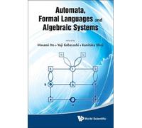 Kunitaka Shoji Automata, Formal Languages And Algebraic Syste (Copertina rigida)