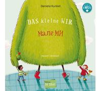Kunkel Daniela Das kleine WIR: Kinderbuch Deutsch-Ukrainisch (Copertina rigida)