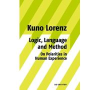 Kuno Lorenz Logic, Language and Method - On Polarities in Hum (Copertina rigida)