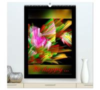 Kunstkalender 2026 (hochwertiger Premium Wandkalender 2026 DIN A2 hoch), Kunstdruck in Hochglanz: Be happy