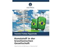 Kunststoff in der brasilianischen Gesellschaft: Geschichte und Beitrag zur Gesellschaft
