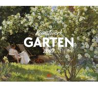 Kunstwerk Garten Kalender 2027: Stilsicherer Kunst-Kalender im großen Querformat (54x42 cm) | Impressionismus & Expressionismus | Blumen & Natur