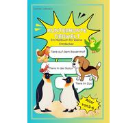 Kunterbunte Tierwelt: Ein Malbuch für kleine Entdecker