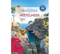 KUNTH Mit dem Wohnmobil ans Mittelmeer: Unterwegs Zuhause