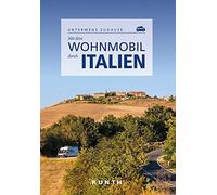 KUNTH Mit dem Wohnmobil durch Italien: Unterwegs zuhause