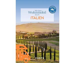 KUNTH Mit dem Wohnmobil durch Italien: Unterwegs Zuhause
