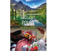 KUNTH Unterwegs in Polen: Das große Reisebuch