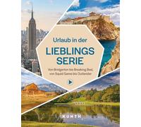 KUNTH Urlaub in der Lieblingsserie: Von Bridgerton bis Breaking Bad, von Squid Game bis Outlander