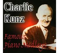 Kunz, Charlie - Famous Piano Medleys (2 CD)