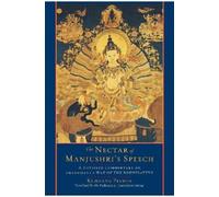 Kunzang Pelden The Nectar of Manjushri's Speech (Tascabile)