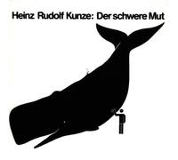 Kunze,Heinz Rudolf - Der Schwere Mut