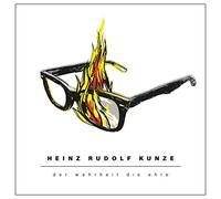 Kunze, Heinz Rudolf - Kunze, H: Wahrheit Die Ehre (Digipak CD)